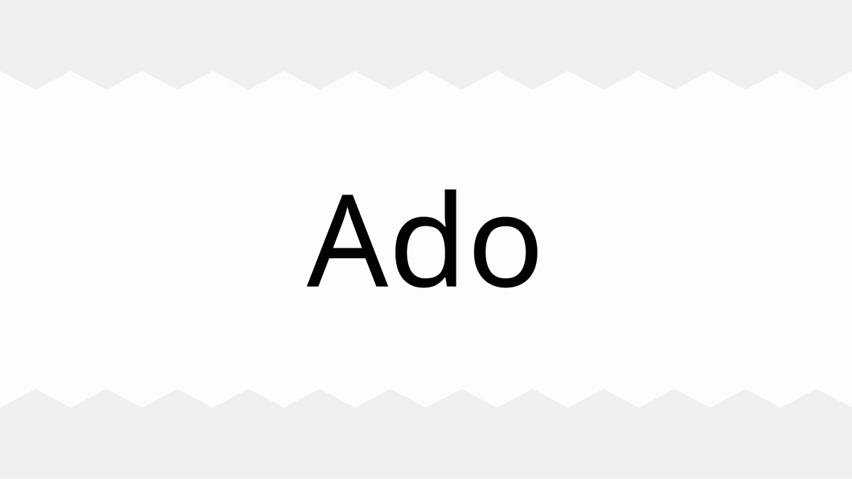 Ado