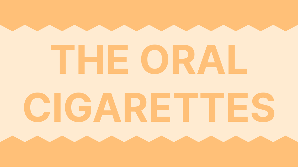 THE ORAL CIGARETTES